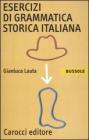 Esercizi di grammatica storica italiana