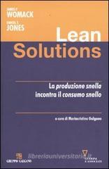 Lean solutions. La produzione snella incontra il consumo snello