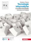 Tecnologie informatiche. Con espansione online. Per le Scuole superiori. Con CD-ROM