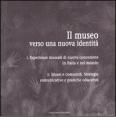 Il museo verso una nuova identit�