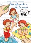 Con gli occhi e con le mani. Con CD Audio