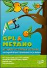 Gpl & metano, atlante stradale d'Italia con la guida di tutti i distributori gpl e metano