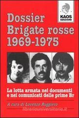 Dossier Brigate Rosse 1969-1975 Dossier Brigate Rosse 1969-1975