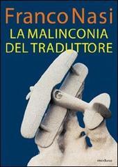 La malinconia del traduttore La malinconia del traduttore