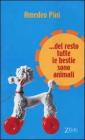 Del resto tutte le bestie sono animali