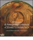 Il museo di antropologia criminale �Cesare Lombroso�