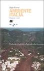 Ambiente italia. Il paese com'�