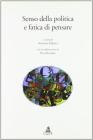 Senso della politica e fatica di pensare. Atti del Convegno �Educazione e politica� (Bologna, 7-8-9 Novembre 2002)