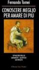 Conoscere meglio per amare di pi�. Ispirazione biblica, sacramenti, sacrificio, sacerdozio