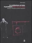 Le architetture ad Aula: il paradigma Mies van der Rohe. Ideazione, costruzione, procedure compositive
