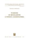 Funzione di regolazione e potest� sanzionatoria