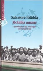 Mobilit� umane. Introduzione alla sociologia delle migrazioni