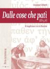 Dalle cose che pat� (Eb 5,8). Evangelizzare con la Sindone