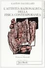 L' attivit� razionalista nella fisica contemporanea