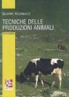 Tecniche delle produzioni animali. Per gli Ist. tecnici agrari