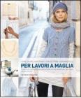 Come usare, adattare e progettare cartamodelli per lavori a maglia
