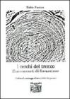 I cerchi del tronco. Due racconti di formazione