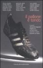 Il pallone � tondo