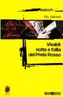 Vivaldi: notte e follia del prete rosso