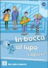 In bocca al lupo, ragazzi! Con CD Audio. Per la Scuola media