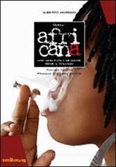 Quell'africana che non parla neanche bene l'italiano Quell'africana che non parla neanche bene l'italiano
