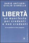 Libert�. Un manifesto per credenti e non credenti
