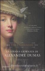 La strana giornata di Alexandre Dumas La strana giornata di Alexandre Dumas