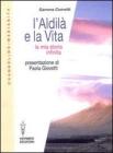 L' aldil� e la vita. La mia storia infinita