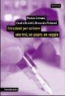 Istruzioni per scrivere una tesi, un paper, un saggio