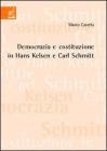 Democrazia e costituzione in Hans Kelsen e Carl Schmitt