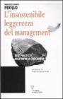 L' insostenibile leggerezza del management. Best practices nell'impresa che cambia