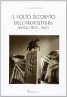 Volto decorato dell'architettura. Napoli 1930-1940