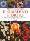 Il giardino fiorito. Il libro completo delle pi� belle piante da giardino con oltre 500 fotografie a colori