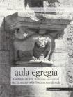Aula Egregia. L'Abbazia di S. Antimo e la scultura del XII sec. nella Toscana meridionale