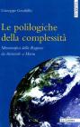 Le polilogiche della complessit�. Metamorfosi della ragione da Aristotele a Morin