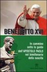 In cammino sotto la guida dell'apostolo Paolo nel bimillenario della nascita