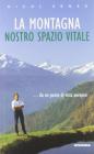 La montagna nostro spazio vitale da un punto di vista europeo