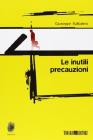 Le inutili precauzioni