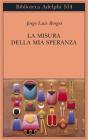 La misura della mia speranza