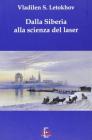 Dalla Siberia alla scienza del laser