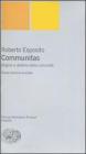 Communitas. Origine e destino della comunit�