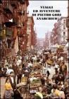 Viaggi ed avventure di Pietro Gori anarchico. Con DVD