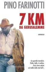 Sette Km da Gerusalemme