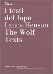 I testi del lupo. Testo inglese a fronte I testi del lupo. Testo inglese a fronte