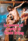 La novena ai martiri di Siroki Brijeg