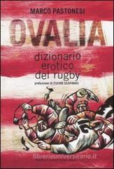 Ovalia. Dizionario erotico del rugby Ovalia. Dizionario erotico del rugby