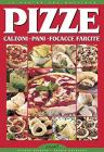 Pizze, calzoni, pani, focacce farcite