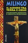 Il mondo tra terra e cielo. Guarigione cristiana e crescita spirituale