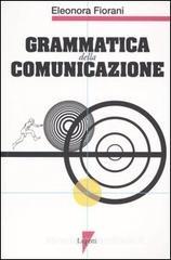 Grammatica della comunicazione Grammatica della comunicazione