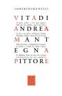 Vita di Andrea Mantegna pittore